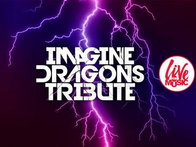 EVENTO RIMANDATO - Imagine Dragons Tribute LIVE