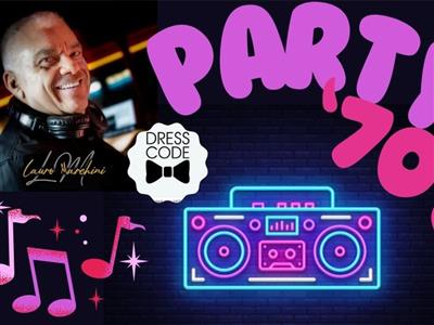 Party '70 '80 '90 con Lauro Marchini Dj 