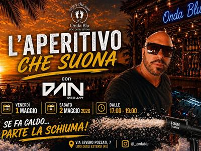 L’APERITIVO CHE SUONA con DAN DEEJAY